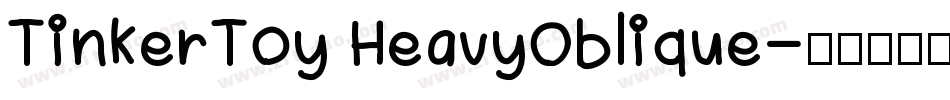 TinkerToy HeavyOblique字体转换